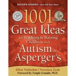 1001-Great-Ideas-for-Teaching-and-Raising-Children-with-Autism-or-Asperger's