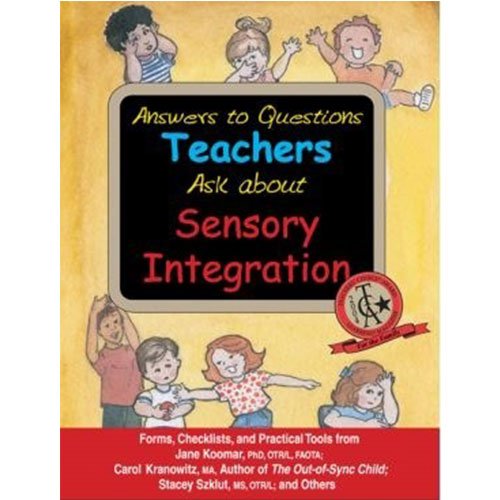 Answers-to-Questions-Teachers-Ask-about-Sensory-Integration
