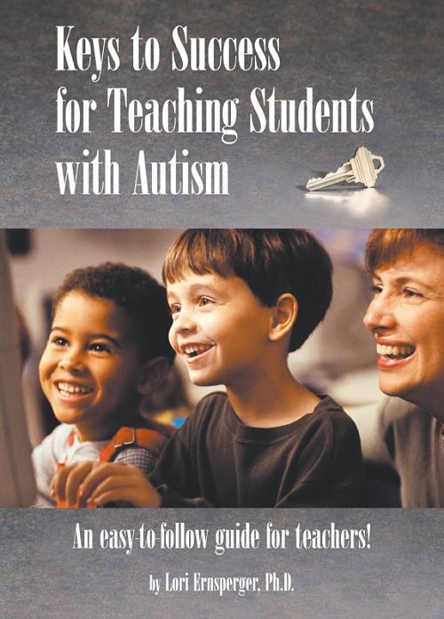 Keys to Success for Teaching Students with Autism: An Easy-to-follow Guide for Teachers