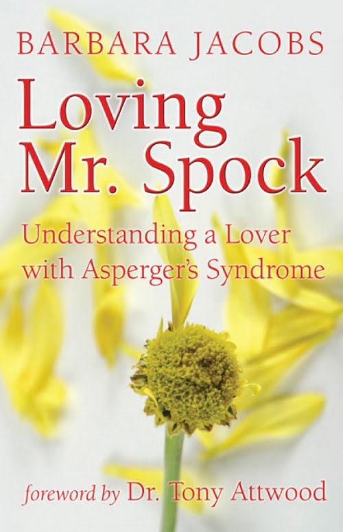 Loving Mr. Spock: Understanding a Lover with Asperger’s Syndrome